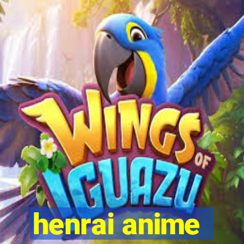 henrai anime